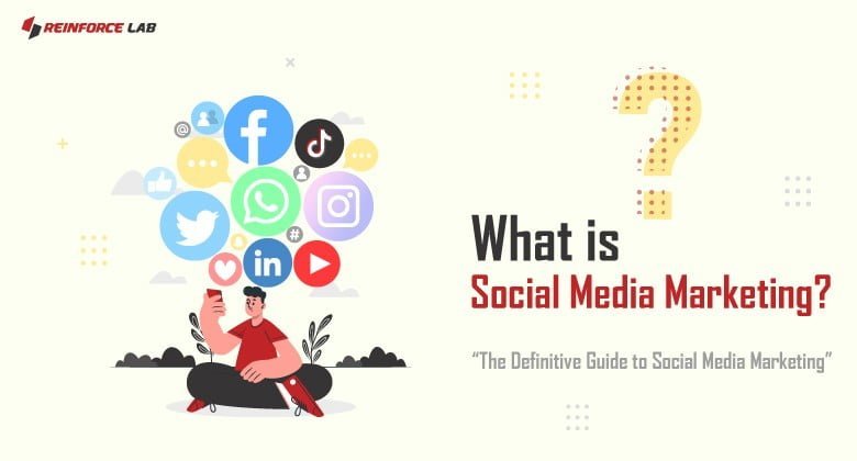 what is social media marketing, social media marketing guide, how to market on social media, how to do social media marketing, the definitive guide to Social Media Marketing, guide to Social Media Marketing for beginners, ultimate guide to social media marketing pdf, the complete guide to social media marketing