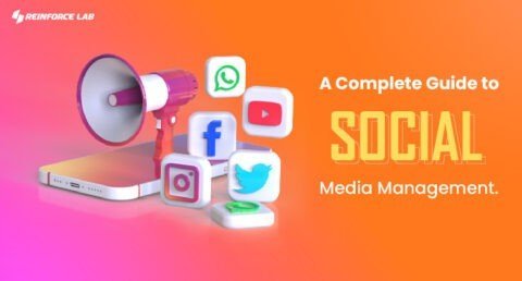 A Complete Guide To Social Media Management 2024 | Reinforce Lab