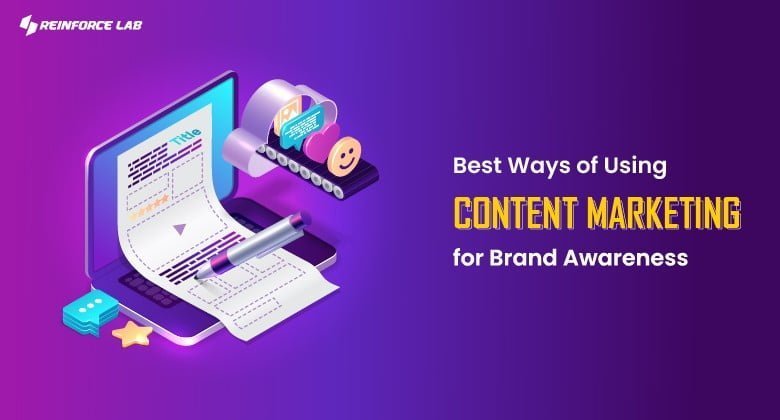 Content Marketing for Brand Awareness, Increase Brand Awareness, Brand Awareness, Content Marketing to Increase Brand Awareness, Content Marketing for Brands, Content Marketing Brand Awareness