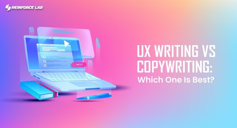 UX Writing Vs Copywriting, Copywriting Vs UX Writing, Why UX Writing Is Important, Importance Of Copywriting
