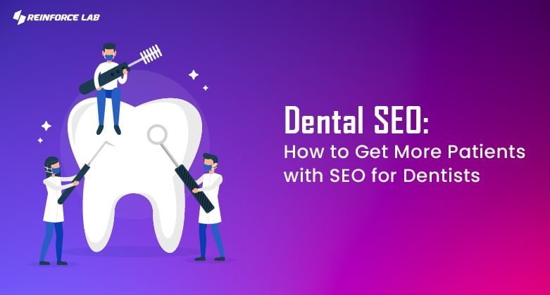 Dental SEO, seo for dentists, dentist seo, dental seo company, dental seo services